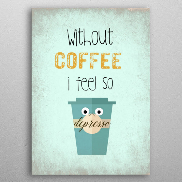 Coffee Quote : Depresso - Nice & Cool