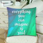 Everything You Can Imagine Is Real Pillow Cover - Nice & Cool